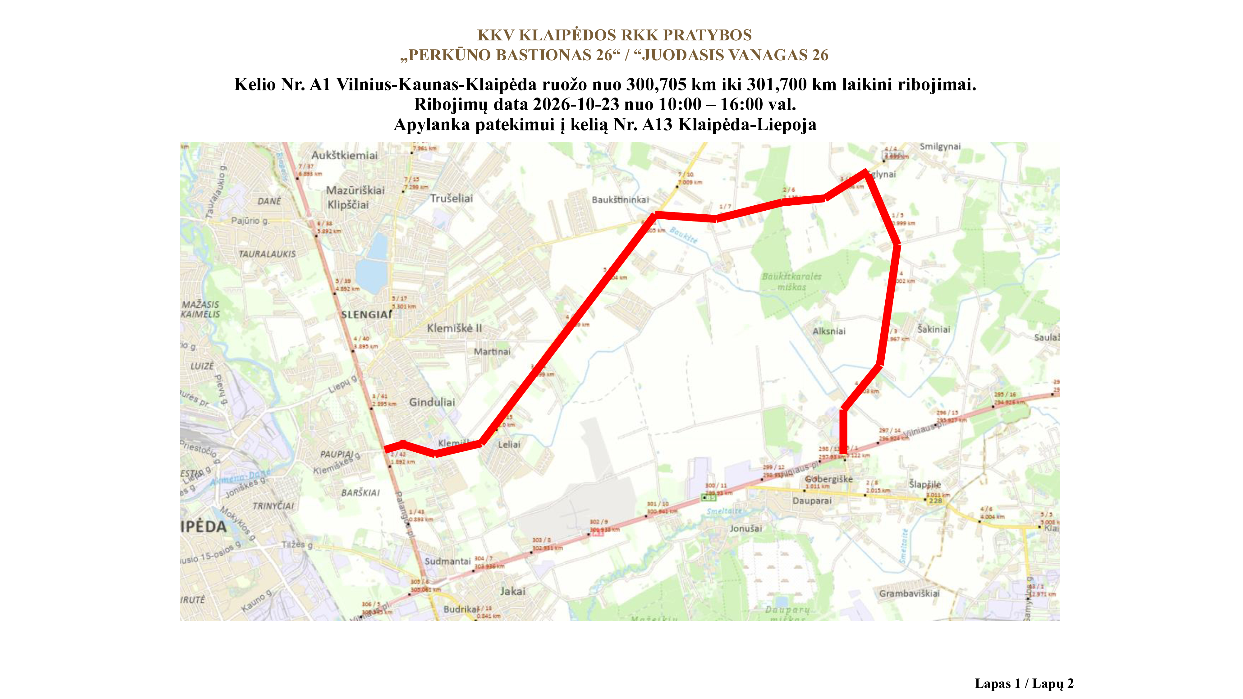 Pratybų „Perkūno bastionas/Juodas vanagas“ metu numatomi laikini eismo ribojimai automagistralėje A1 Pratybų „Perkūno bastionas/Juodas vanagas“ metu numatomi laikini eismo ribojimai automagistralėje A1