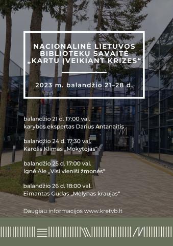 21–28 d. Nacionalinė Lietuvos bibliotekų savaitė „Kartu įveikiant krizes“