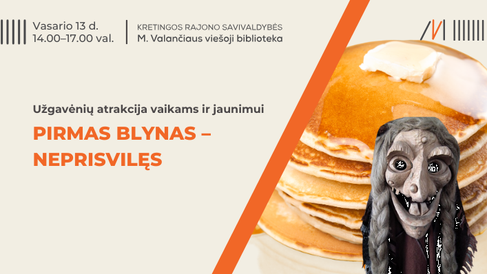 Užgavėnių atrakcija vaikams ir jaunimui „Pirmas blynas – neprisvilęs“