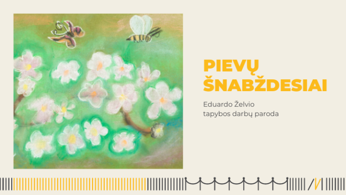 Eduardo Želvio tapybos darbų paroda „Pievų šnabždesiai“ 