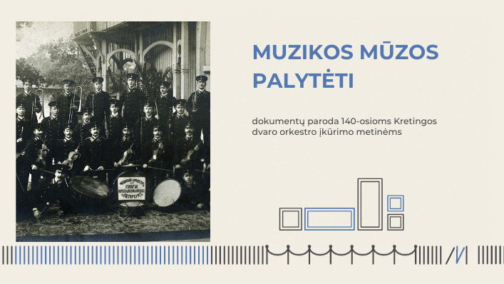 Dokumentų paroda „Muzikos mūzos palytėti“