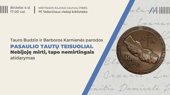 Parodos „Pasaulio tautų teisuoliai. Nebijoję mirti, tapo nemirtingais“ atidarymas
