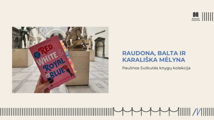 Paulinos Sutkutės sukauptų knygų „Raudona, balta ir karališka mėlyna” kolekcijos paroda 