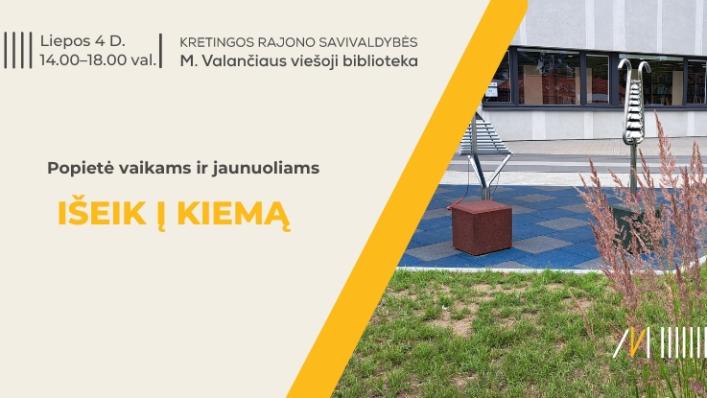 Popietė „Išeik į kiemą“ vaikams ir jaunuoliams