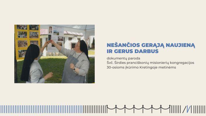 Dokumentų paroda „Nešančios Gerąją Naujieną ir gerus darbus“