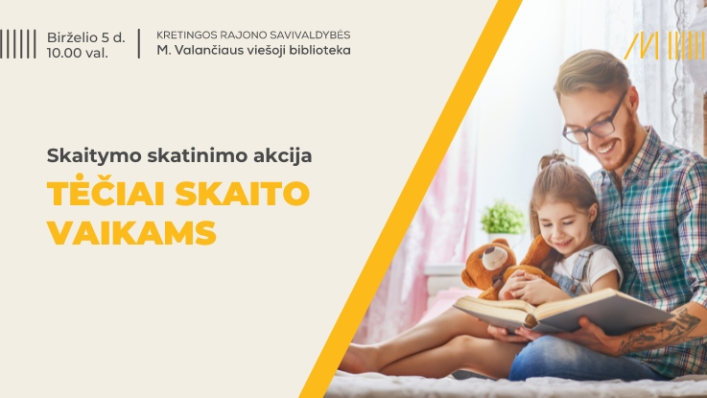 Skaitymo skatinimo akcija „Tėčiai skaito vaikams“