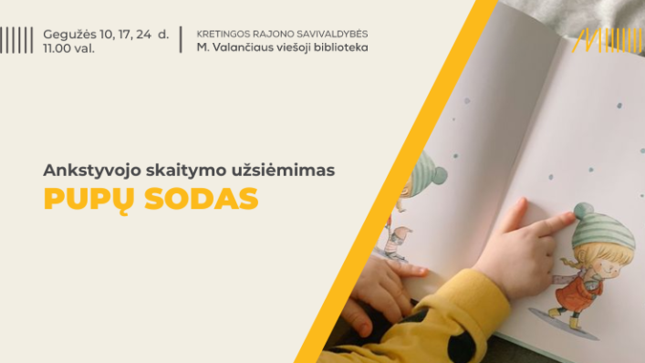 Ankstyvojo skaitymo užsiėmimas „Pupų sodas“