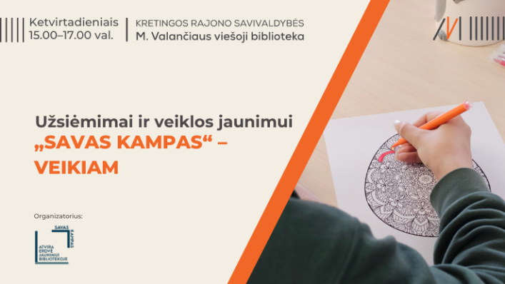 Užsiėmimų ir veiklų ketvirtadieniai „Savas kampas“ – VEIKIAM“