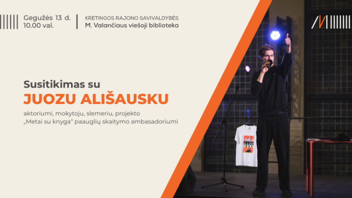 Susitikimas su projekto „Metai su knyga“ paauglių skaitymo ambasadoriumi Juozu Ališausku