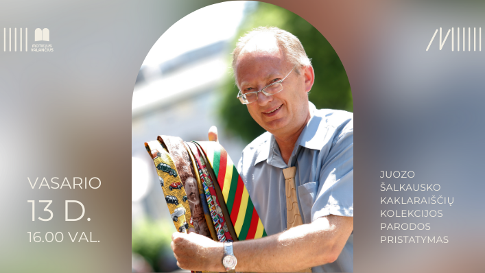 Žurnalisto Juozo Šalkausko kaklaraiščių kolekcijos parodos „Kaklaraištis yra emocija“ pristatymas