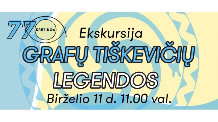 Ekskursija "Grafų Tiškevičių legendos" Ekskursija "Grafų Tiškevičių legendos"