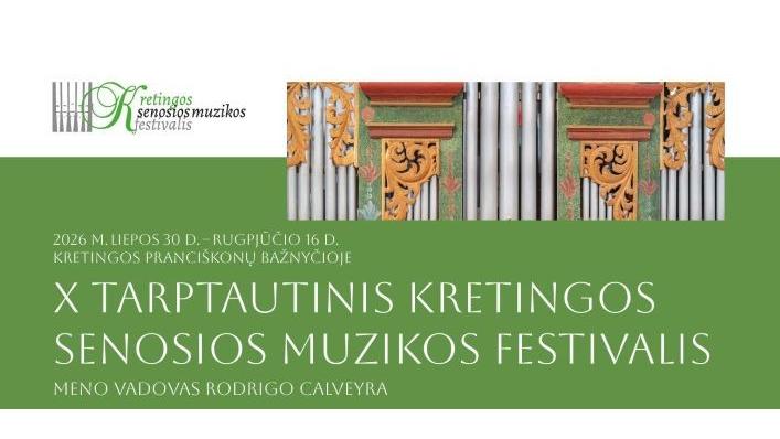 Jubiliejinis X Kretingos senosios muzikos festivalis prasideda!