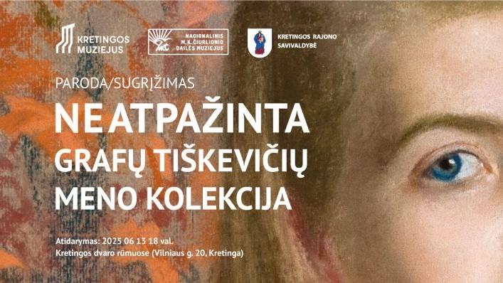   Paroda/Sugrįžimas „Neatpažinta grafų Tiškevičių meno kolekcija“