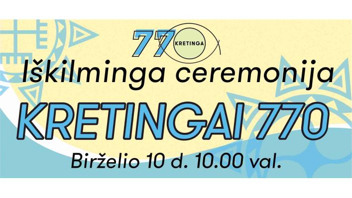 Iškilminga ceremonija – "Kretingai 770"
