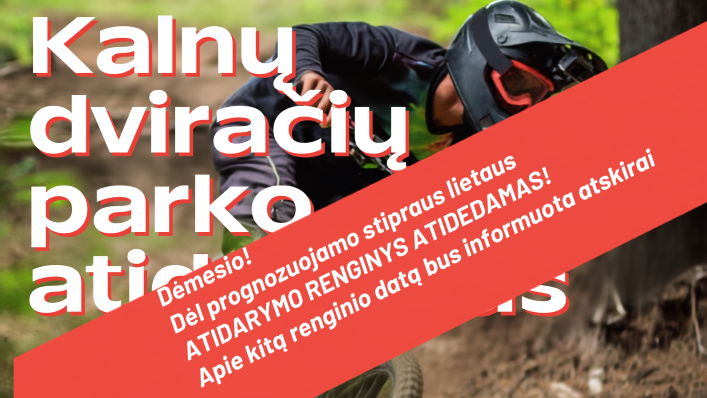 Kalnų dviračių parko atidarymas atidedamas 