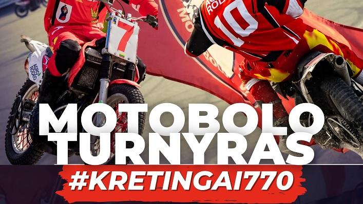Motobolo turnyras "Kretingai770"
