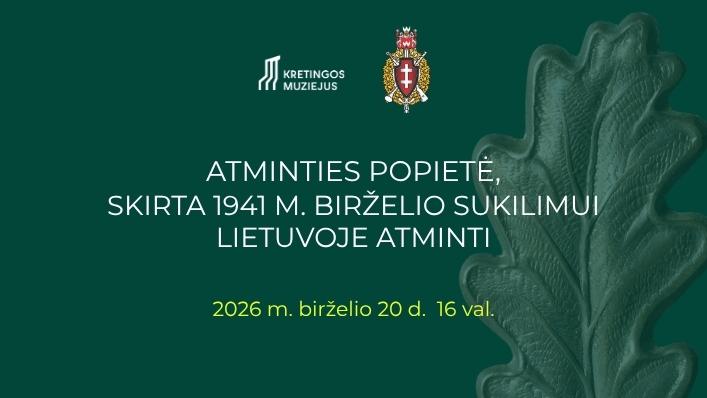 Kretingos muziejuje vyks Atminties popietė, skirta Birželio sukilimui paminėti